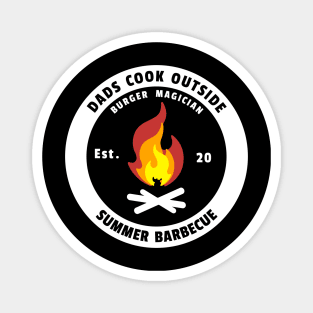 Dads Cook Outside - Summer BBQ Magnet